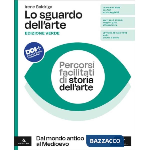 LO SGUARDO DELL'ARTE - ED. VERDE PERCORSI FACILITATI DI STORIA DELL'AR