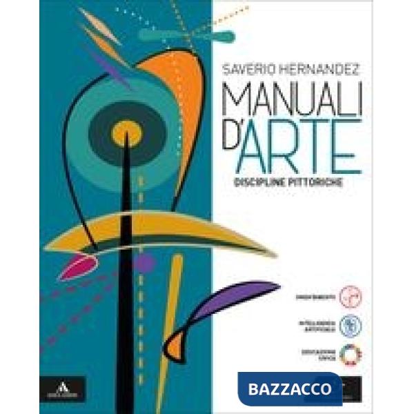 DISCIPLINE PITTORICHE. MANUALI D'ARTE M.B. + CONT. DIGIT.