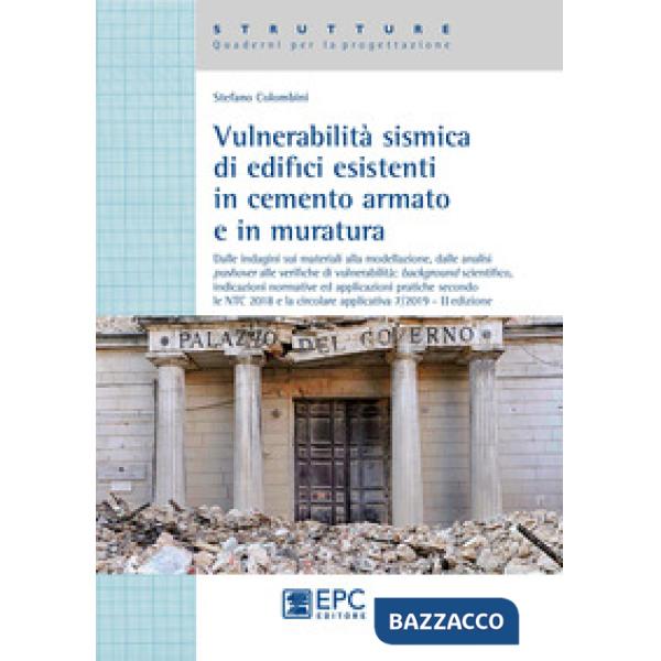 VULNERABILITÀ SISMICA DI EDICIFICI ESISTENTI IN CEMENTO ARMATO E IN MURATURA