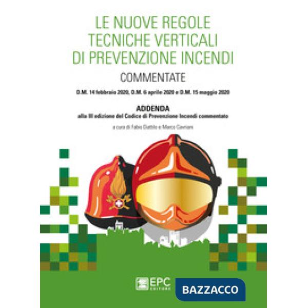 Le nuove regole tecniche verticali di prevenzione incendi commentate