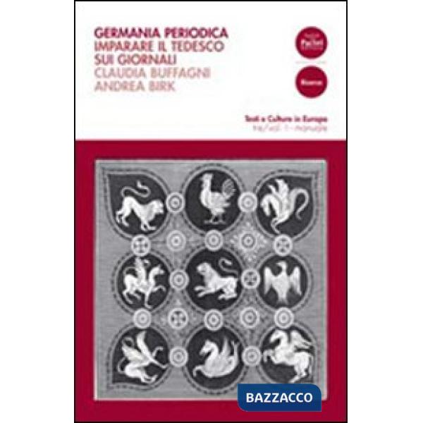 Germania periodica. Imparare il tedesco sui giornali. Vol. 1: Manuale