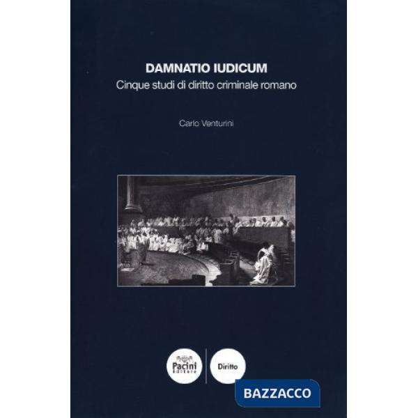 Damnatio iudicum. Saggi di diritto criminale romano