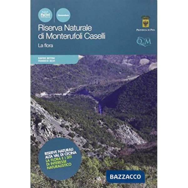 Riserva naturale di Monterufoli Caselli. La flora