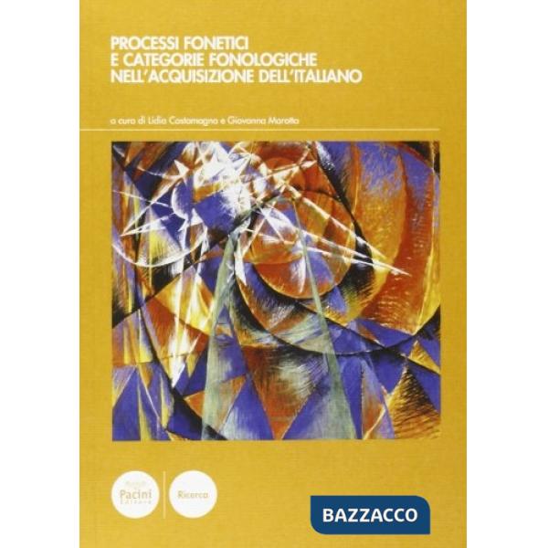 Processi fonetici e categorie fonologiche nell'acquisizione dell'italiano