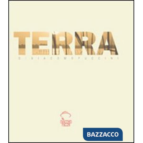 Terra di Giacomo Puccini. Ediz. illustrata