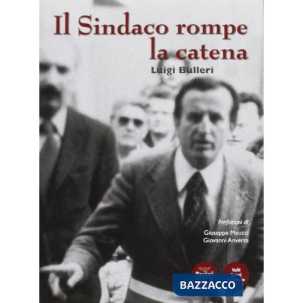 Sindaco rompe la catena (Il)