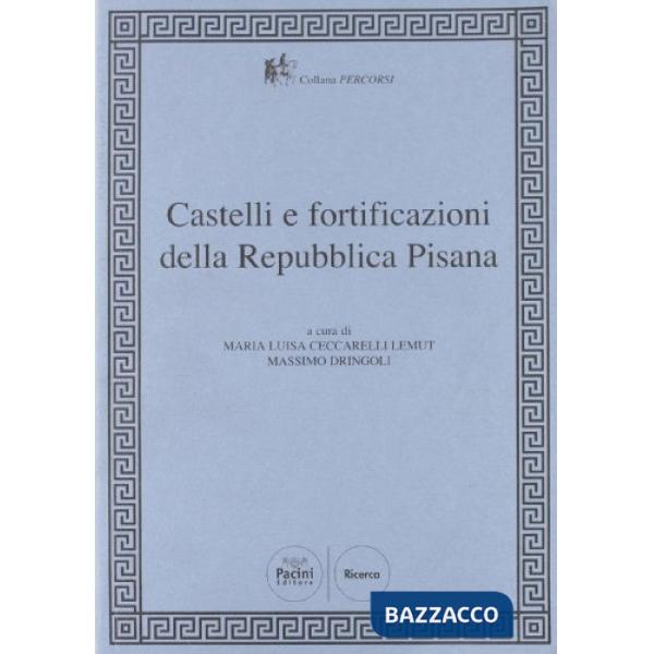 Castelli e fortificazioni della repubblica pisana