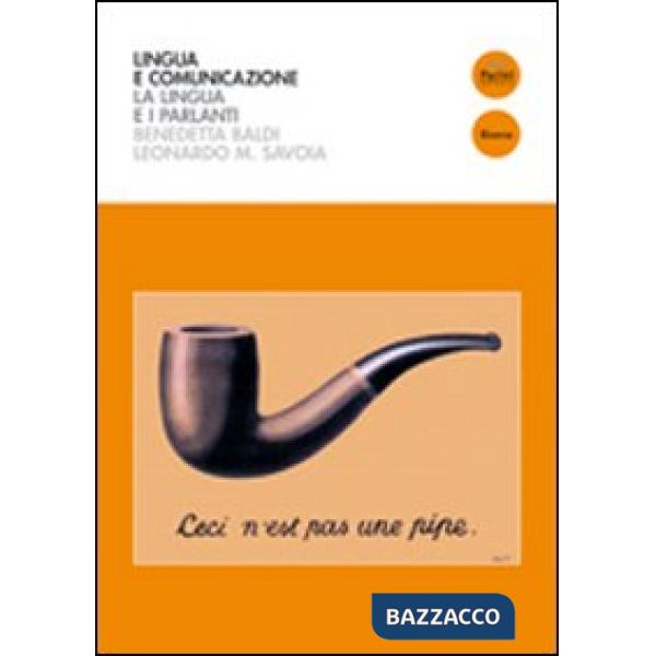 Lingua e comunicazione. La lingua e i parlanti