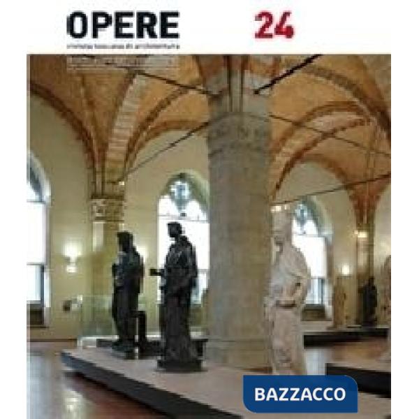 Opere. Rivista toscana di architettura