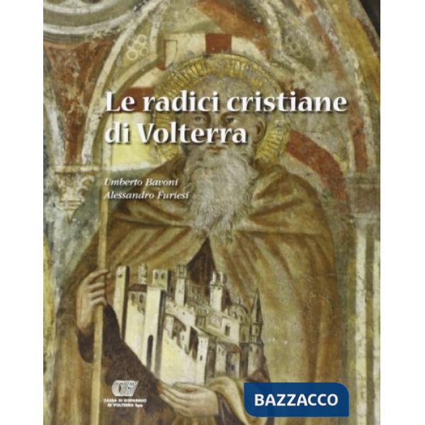Radici cristiane di Volterra (Le)