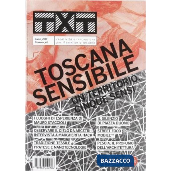 Txt moving faster. Creatività e innovazione per il territorio toscano. Ediz. italiana e inglese