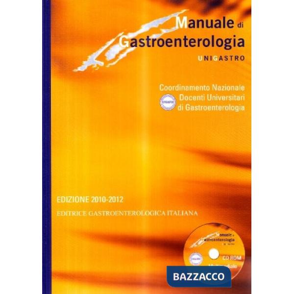 Manuale di gastroenterologia unigastro. Ediz. 2010-2012. Con CD-ROM