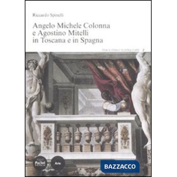 Angelo Michele Colonna e Agostino Mitelli in Toscana e in Spagna