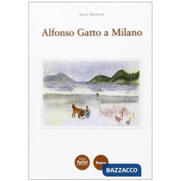 Alfonso Gatto a Milano
