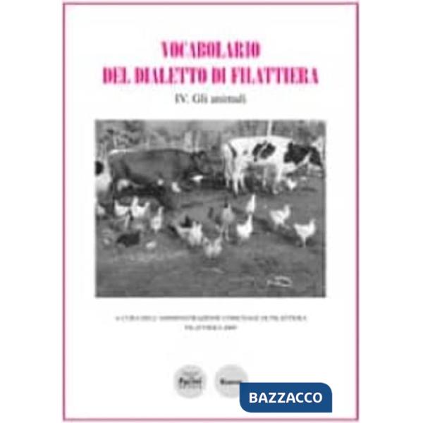 Vocabolario del dialetto di Filattiera. Vol. 4: Gli animali