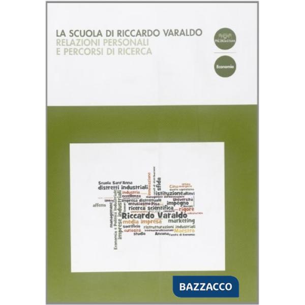 Scuola di Riccardo Varaldo. Relazioni personali e percorsi di ricerca (La)