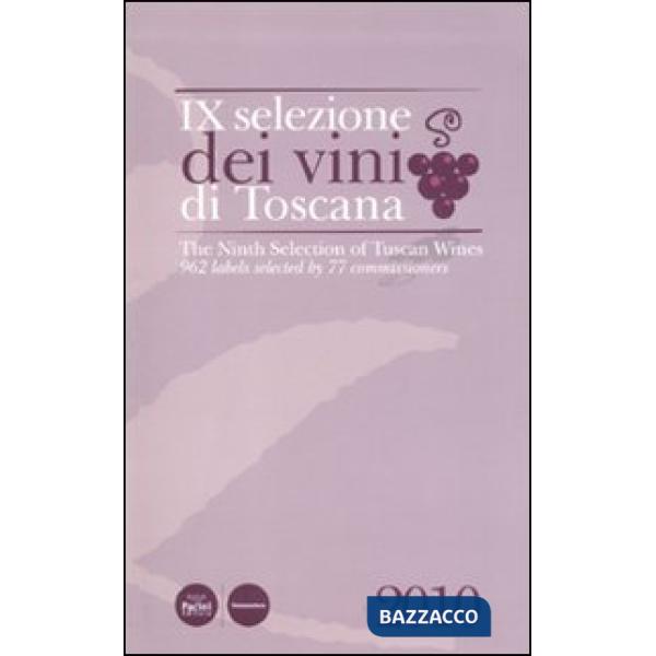Nona selezione dei vini di Toscana. Ediz. inglese