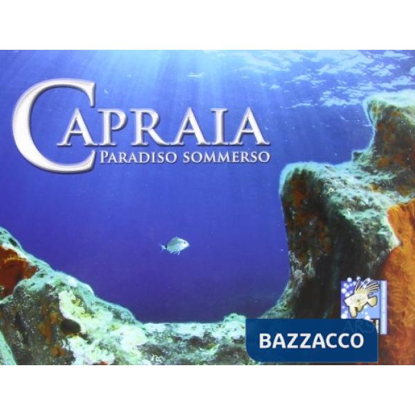Capraia. Paradiso sommerso