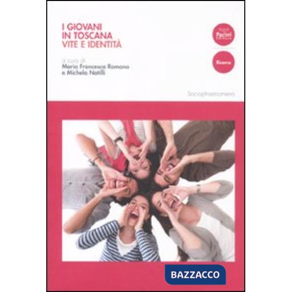 Giovani in Toscana. Vite e identità (I)