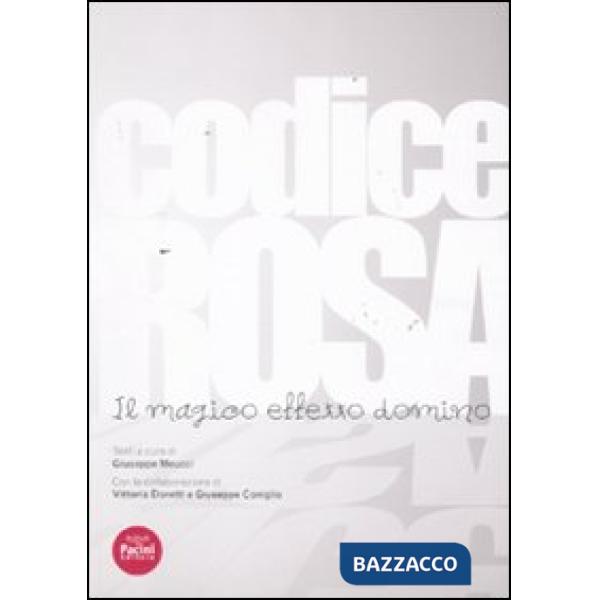 Codice rosa. Il magico effetto domino