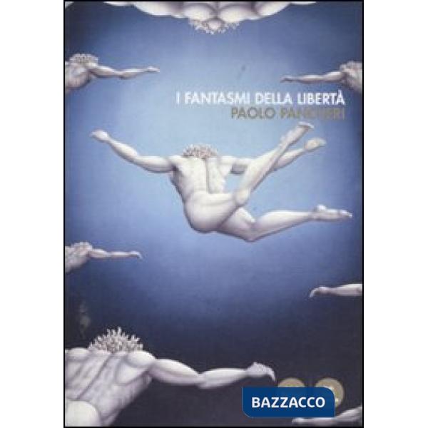 Fantasmi della libertà (I)