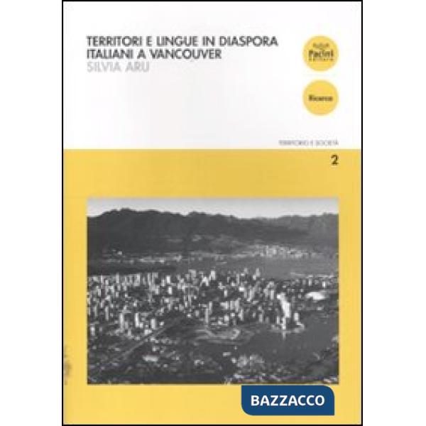 Territori e lingue in diaspora. Italiani a Vancouver