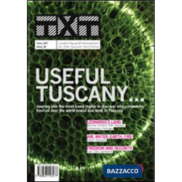 Txt. Creatività e innovazione per il territorio toscano (2012). Ediz. italiana e inglese. Vol. 5: Useful Tuscany