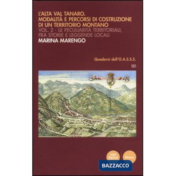Alta Val Tanaro. Modalità e percorsi di costruzione di un territorio montano (L'