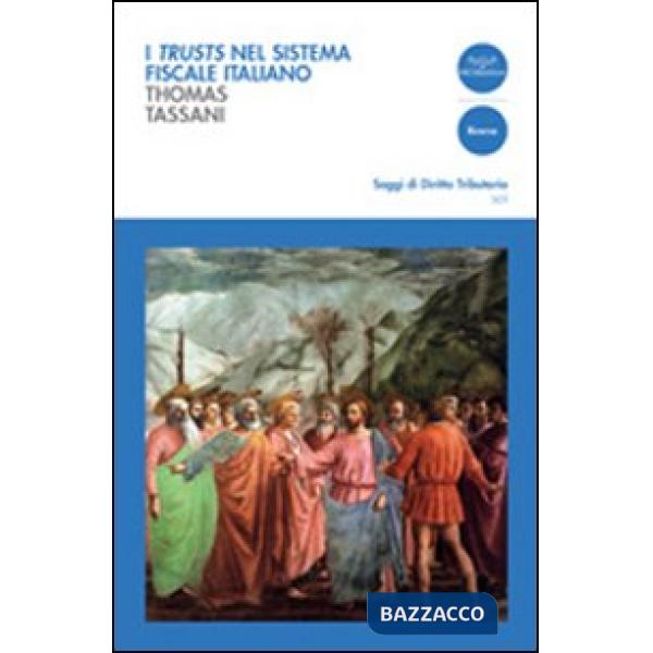 Trusts nel sistema fiscale italiano (I)