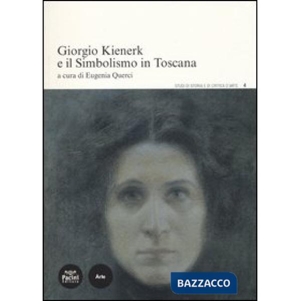 Giorgio Kienerk e il simbolismo in Toscana