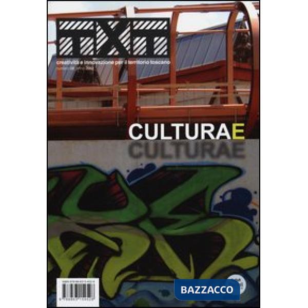 Txt. Creatività e innovazione per il territorio toscano (2012). Ediz. italiana e inglese. Vol. 8: Culturae