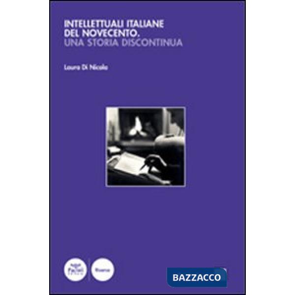 Intellettuali italiane del Novecento. Una storia discontinua