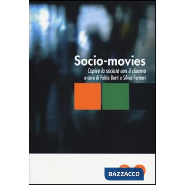 Socio-movies. Capire la società con il cinema
