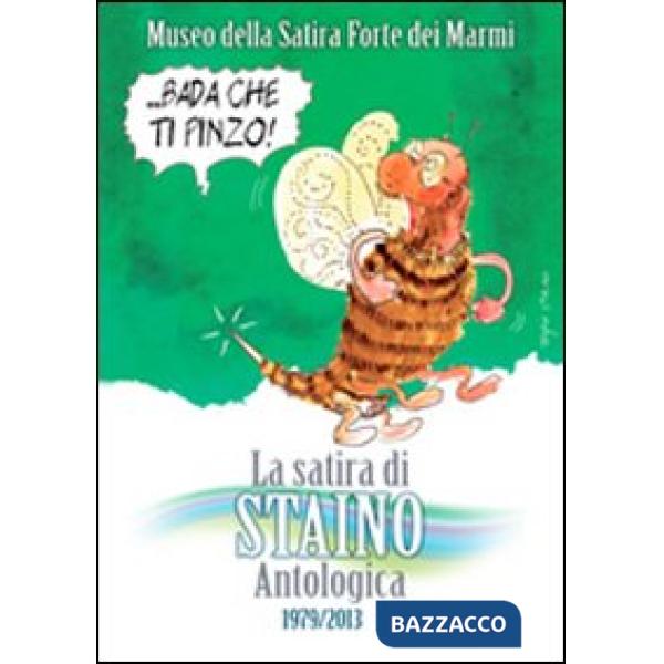 Satira di Staino. Antologica 1979-2013. Ediz. illustrata (La)
