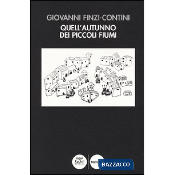 Quell'autunno dei piccoli fiumi