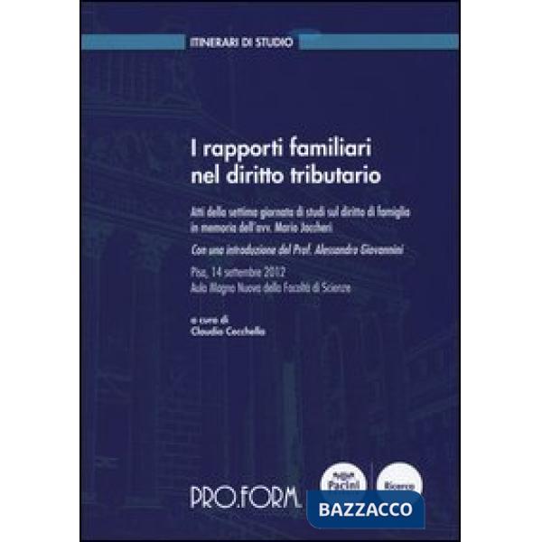 Rapporti familiari nel diritto tributario. Atti della settima Giornata di studi 