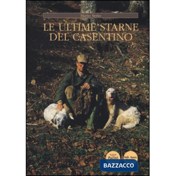 Ultime starne del Casentino (Le)