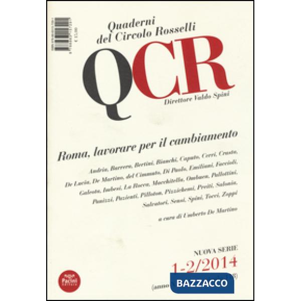 QCR. Quaderni del Circolo Fratelli Rosselli (2014) vol. 1-2: Roma, lavorare per il cambiamento