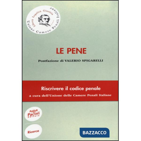 Pene. Riscrivere il codice penale (Le)