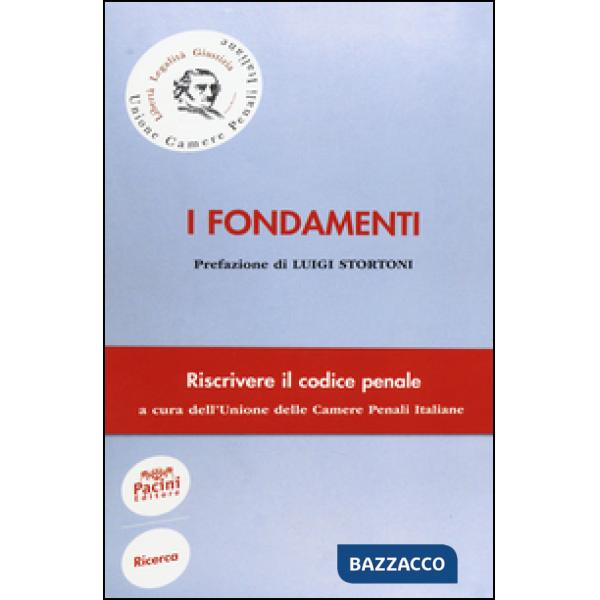 Fondamenti. Riscrivere il codice penale (I)