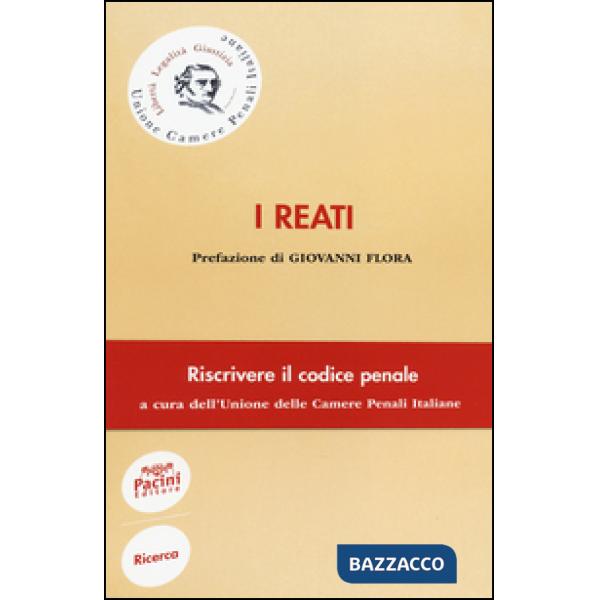 Reati. Riscrivere il codice penale (I)