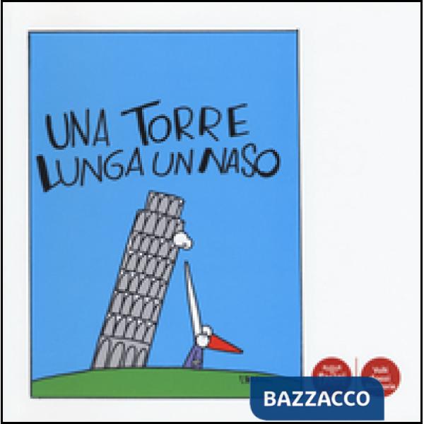 Torre lunga un naso (Una)