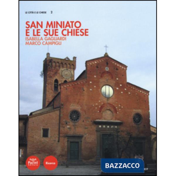 San Miniato e le sue chiese