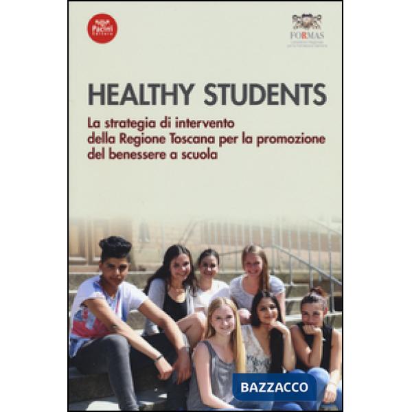 Healthy students. La strategia di intervento della regione Toscana per la promozione del benessere a scuola