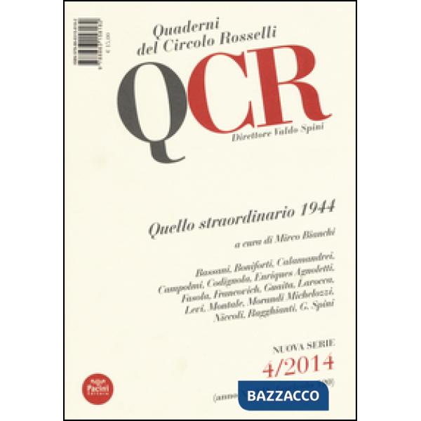 QCR. Quaderni del Circolo Fratelli Rosselli (2014). Vol. 4: Quello straordinario 1944