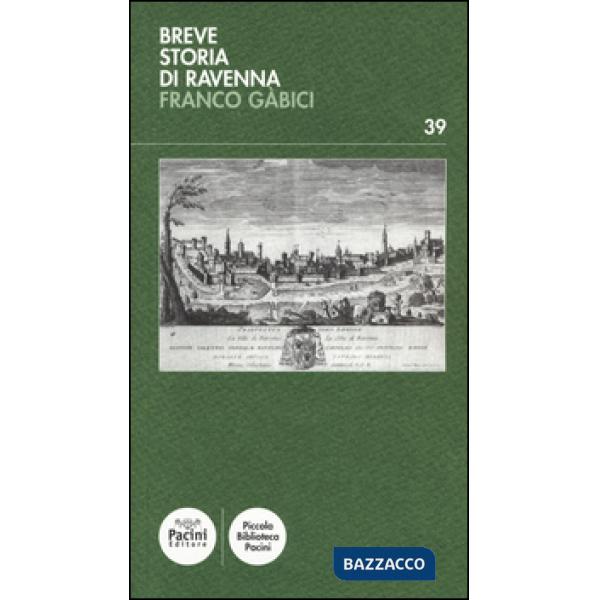 Breve storia di Ravenna