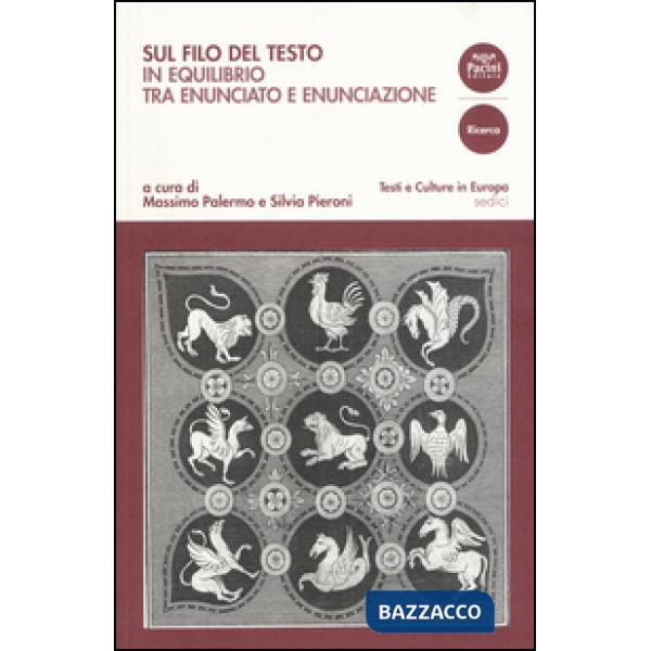 Sul filo del testo. In equilibrio tra enunciato e enunciazione