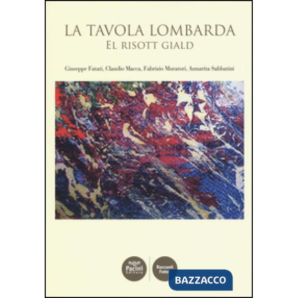 Tavola lombarda. El risott giald (La)