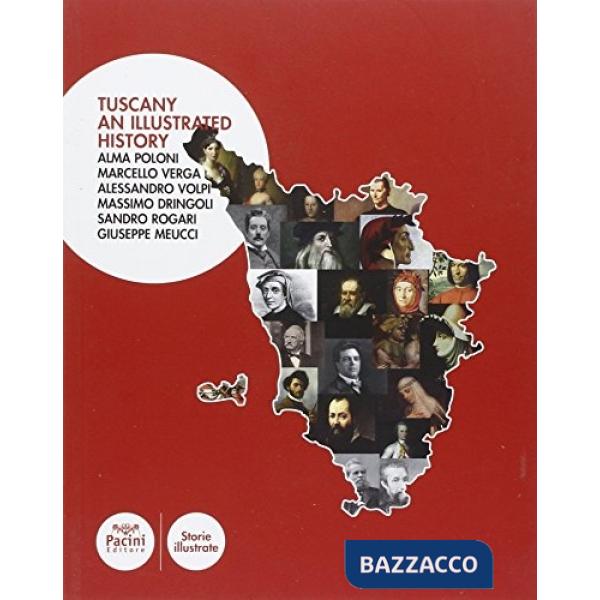 An illustrated history of Tuscany