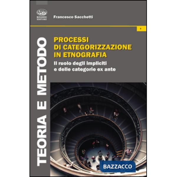 Processi di categorizzazione in etnografia. Il ruolo degli impliciti e delle cat